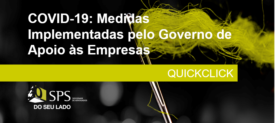 Featured image for “COVID-19: Medidas Implementadas pelo Governo de Apoio às Empresas”