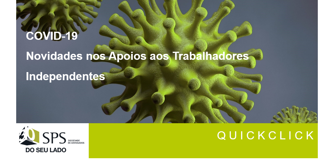 Featured image for “Covid-19: Novidades nos Apoios a Trabalhadores Independentes”